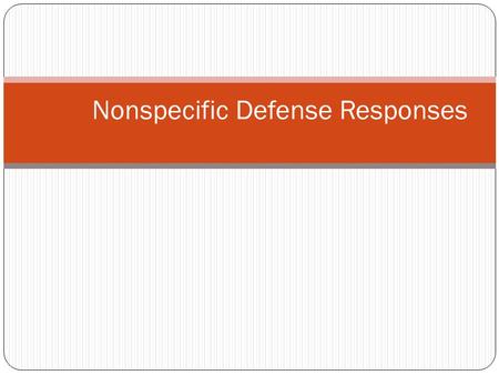 Nonspecific Defense Responses