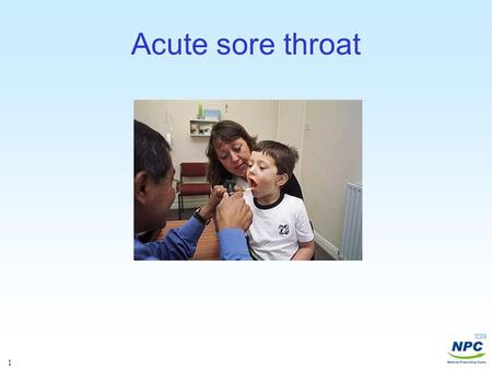 Antibiotics - Sore throat
