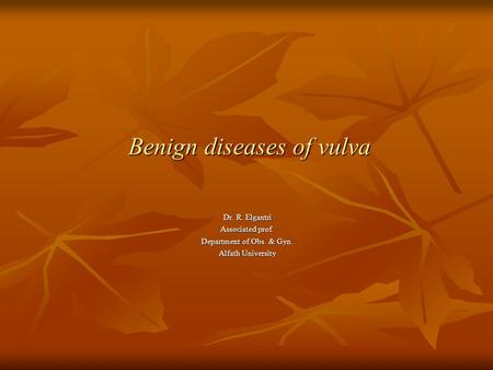 Benign diseases of vulva