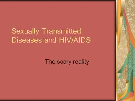 Sexually Transmitted Diseases and HIV/AIDS
