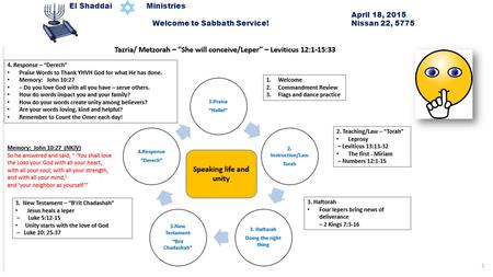El Shaddai Ministries April 18, 2015 Welcome to Sabbath Service! Nissan 22, 5775 1.