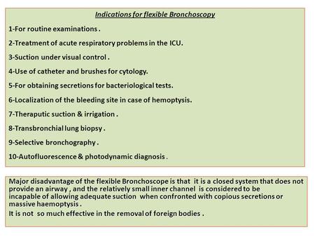 Indications for flexible Bronchoscopy