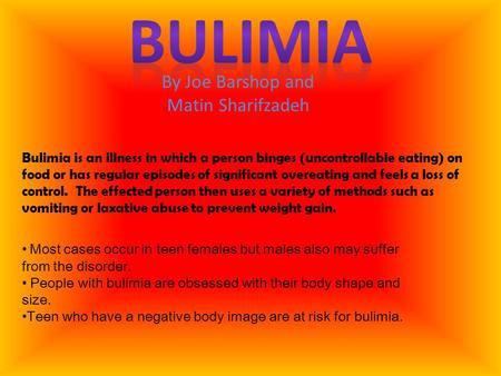 Bulimia By Joe Barshop and Matin Sharifzadeh