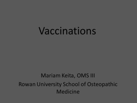Mariam Keita, OMS III Rowan University School of Osteopathic Medicine