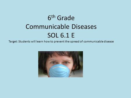 6th Grade Communicable Diseases SOL 6