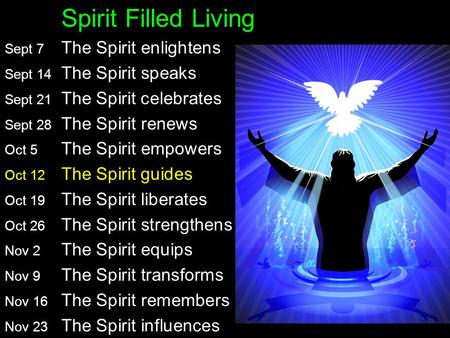 Spirit Filled Living Sept 7 The Spirit enlightens John 16:5-15