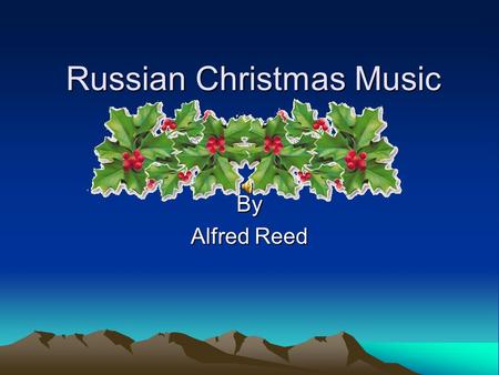Russian Christmas Music By Alfred Reed. The opening carol in the woodwinds and chimes in the background is what I like to think of as Mary's theme