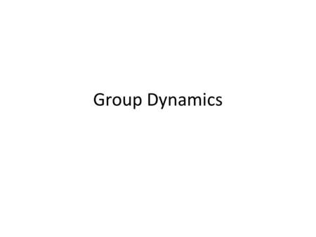 Group Dynamics.