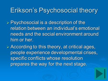 Erikson’s Psychosocial theory