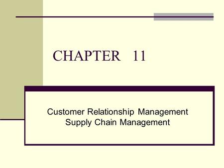 Customer Relationship Management Supply Chain Management