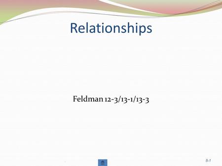 Relationships Feldman 12-3/13-1/13-3 ..