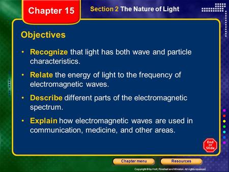 Chapter 15 Section 2 The Nature of Light Objectives
