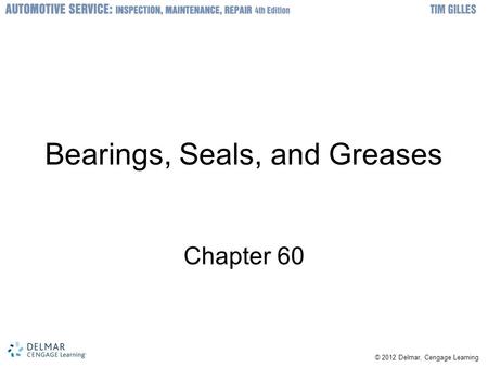 Bearings, Seals, and Greases
