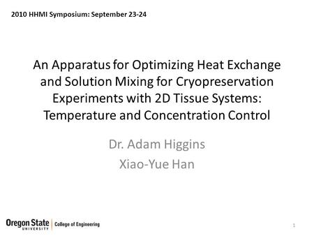 An Apparatus for Optimizing Heat Exchange and Solution Mixing for Cryopreservation Experiments with 2D Tissue Systems: Temperature and Concentration Control.
