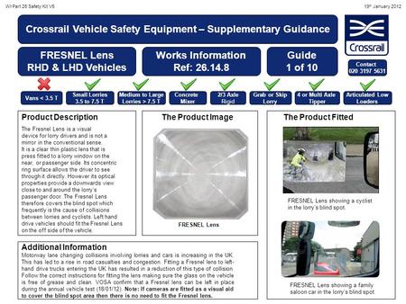 WI Part 26 Safety Kit V519 th January 2012 Crossrail Vehicle Safety Equipment – Supplementary Guidance FRESNEL Lens RHD & LHD Vehicles Works Information.