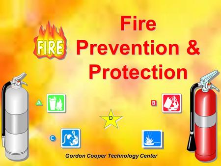 Fire Prevention & Protection Gordon Cooper Technology Center