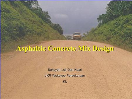 Asphaltic Concrete Mix Design