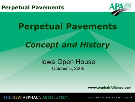 Perpetual Pavements Concept and History Iowa Open House