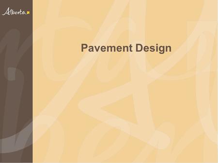 Pavement Design. Overview Department Network Materials Asphalt Pavement Failure and Distress Modes Pavement Design Important Considerations for Prime.