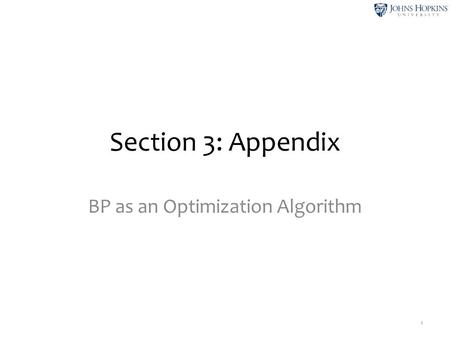 Section 3: Appendix BP as an Optimization Algorithm 1.