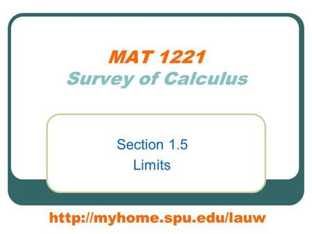 MAT 1221 Survey of Calculus Section 1.5 Limits