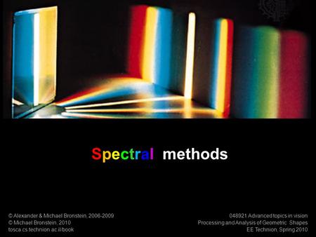 Spectral methods 1 © Alexander & Michael Bronstein,
