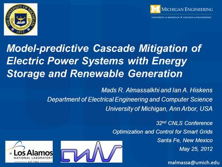 Model-predictive Cascade Mitigation of Electric Power Systems with Energy Storage and Renewable Generation Mads R. Almassalkhi and Ian A. Hiskens Department.