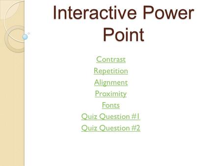 Interactive Power Point