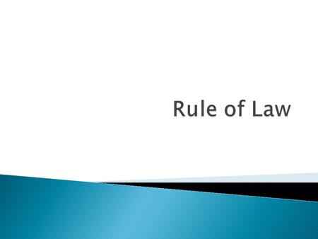 Rule of Law.