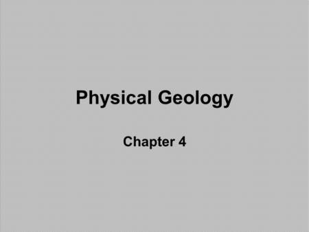 Physical Geology Chapter 4. Matter Anything that has mass and volume Elements = simplest stable form of matter Made of atoms Compounds = chemically combined.