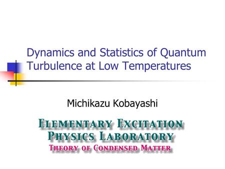 Dynamics and Statistics of Quantum Turbulence at Low Temperatures