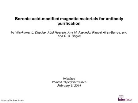 Boronic acid-modified magnetic materials for antibody purification by Vijaykumar L. Dhadge, Abid Hussain, Ana M. Azevedo, Raquel Aires-Barros, and Ana.