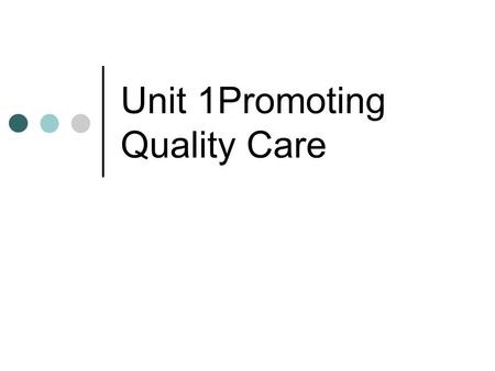 Unit 1Promoting Quality Care. Effects of discrimination Embarrassment Hurt Loss of confidence Low self esteem Shock Humiliation Anger Aggression Loss.