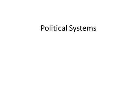 Political Systems.