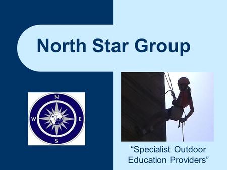 North Star Group “Specialist Outdoor Education Providers”