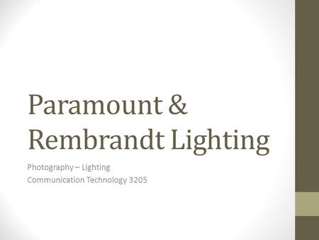 Paramount & Rembrandt Lighting Photography – Lighting Communication Technology 3205.