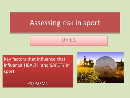 Assessing risk in sport