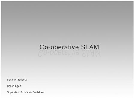 Discussion topics SLAM overview Range and Odometry data Landmarks