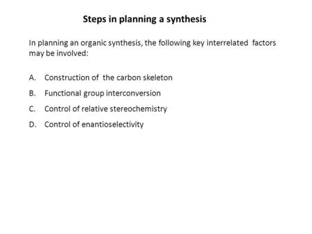 Steps in planning a synthesis