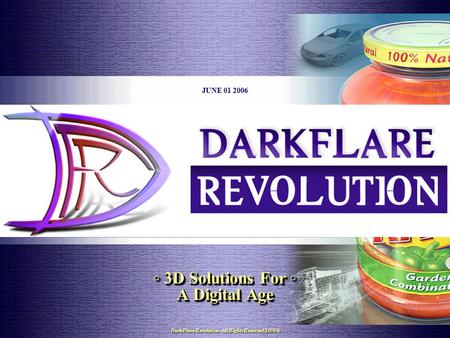 DarkFlare Revolution. 1563 Eastern Pkwy Suite A Bklyn, NY 11233 Tel: 917-664-8552 E-mail: darkflarerev.com 06/01/2006 1 DarkFlare Revolution. All Rights.