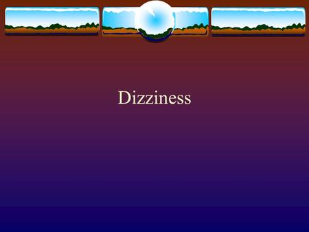 Dizziness. Concept  Dizziness is the general term for blurred vision and vertigo.The two symptoms are often seen simultaneously.Mild dizziness may be.