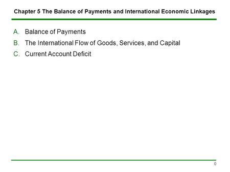 5.A Balance of Payments (http://www.bea.gov/international/)