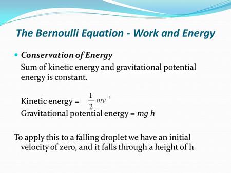 The Bernoulli Equation - Work and Energy