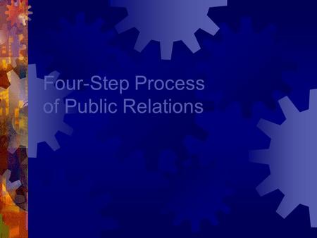 Four-Step Process of Public Relations