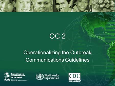 OC 2 Operationalizing the Outbreak Communications Guidelines.