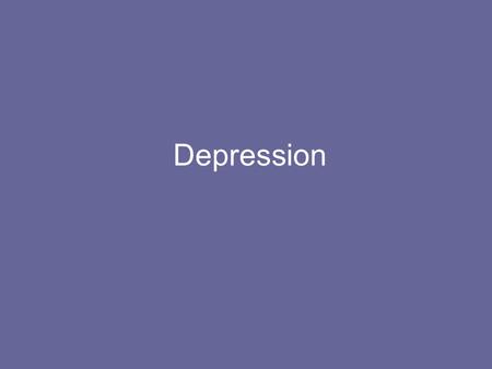 Depression. Depression is Not: A passing bad mood. A personal weakness Something to be ashamed of Something you have to go through alone.