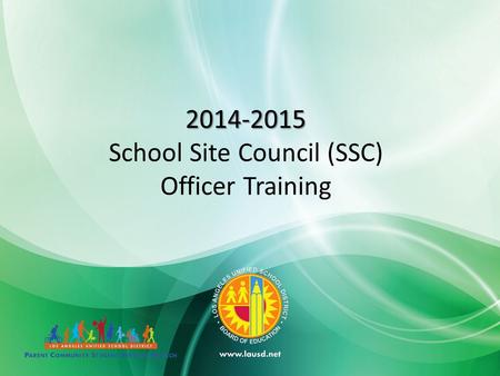 2014-2015 School Site Council (SSC) Officer Training.