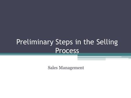 Preliminary Steps in the Selling Process