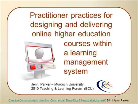 Practitioner practices for designing and delivering online higher education 1 courses within a learning management system Creative Commons Attribution-NonCommercial-ShareAlike.
