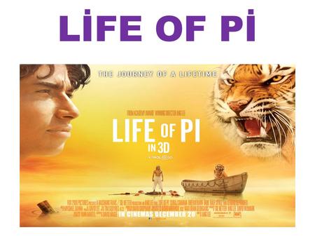 LİFE OF Pİ. THE TOPIC Family life the İndia and have got a zoo and son(Pİ) the think famiy desciribe the life. Family is happy but after family and zoo.